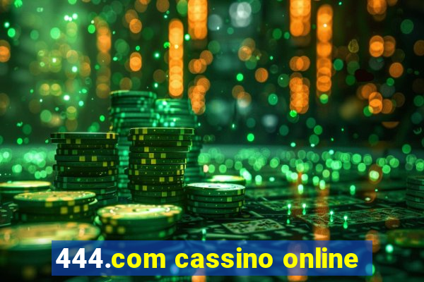 444.com cassino online